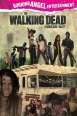 The Walking Dead: A Hardcore Parody (2013)