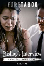 Bishop's Interview: An Alina Lopez Story (2019)