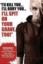 I’ll Kill You, I’ll Bury You, I’ll Spit On Your Grave Too (1995)