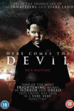 Here Comes the Devil (2012)