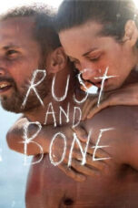 Rust And Bone (2012)