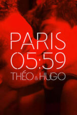 Paris 05:59: Théo & Hugo (2016)