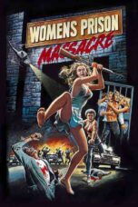 Women's Prison Massacre (1993)