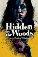 Hidden in the Woods (2012)