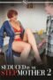 Seduced By My Stepmother 2 (2025)
