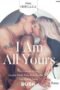 I Am All Yours (Porna Ooh La La) (2016)